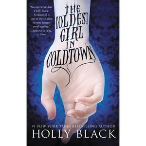 The Coldest Girl in Coldtown -- Holly Black